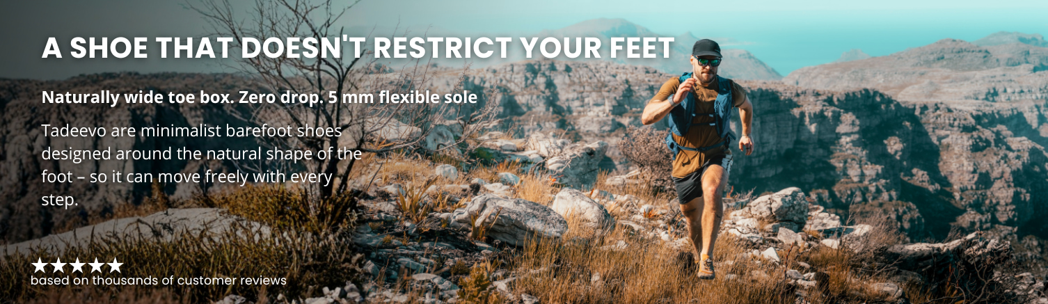 Tadeevo barefoot - Shoes designed for the natural movement of your feet. Tadeevo Barefoot